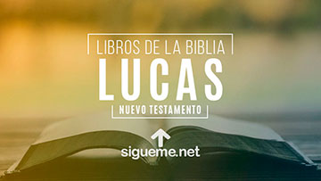 Comentario Biblico del libro de LUCAS, Nuevo Testamento