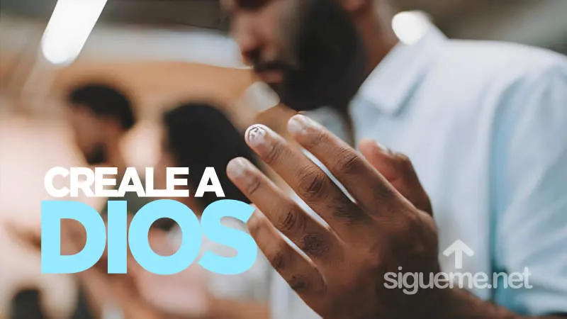 Créale a Dios