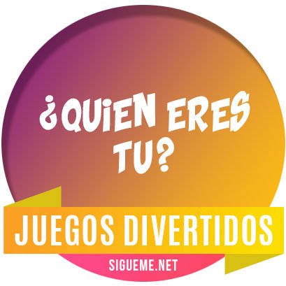 ilustración del juego Quien Eres Tu