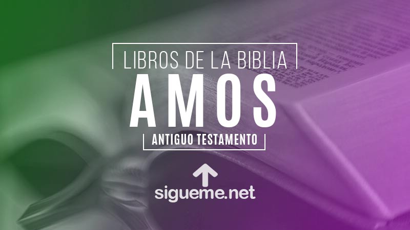 AMOS, personaje biblico del Antiguo testamento