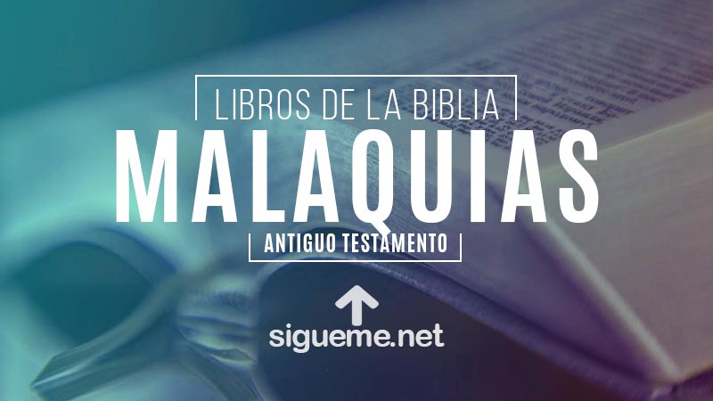 MALAQUIAS, personaje biblico del Antiguo testamento