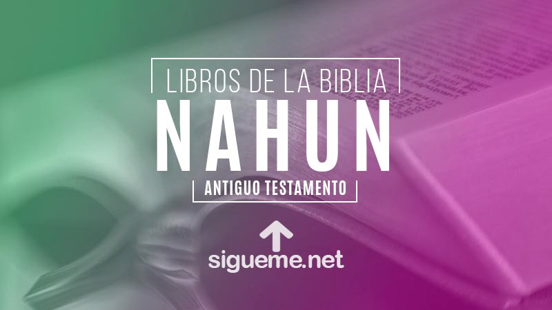 NAHUM, personaje biblico del Antiguo testamento
