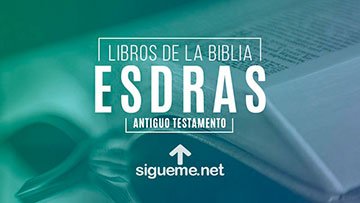 ESDRAS libro de la Biblia del Antiguo Testamento