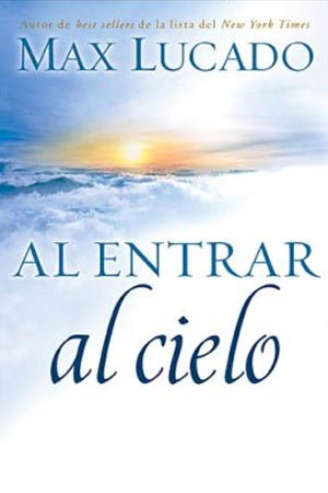 portada del libro Al Entrar al Cielo