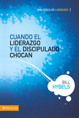 portada del libro Cuando el liderazgo y el discipulado chocan