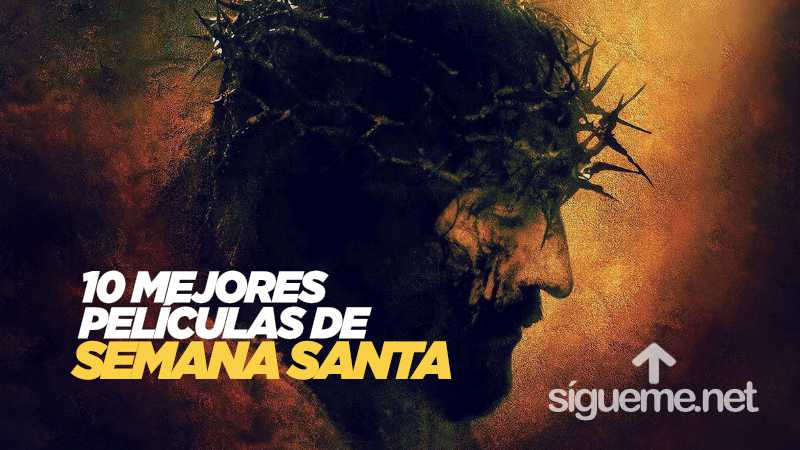 películas sobre la vida de Jesús,  y su sacrificio en la cruz nos permiten adentrarnos de una forma audiovisual en los eventos de la última semana de su vida terrenal.