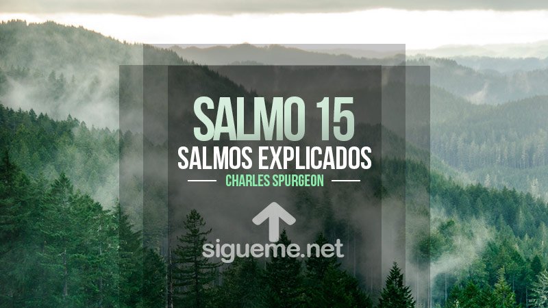 salmo-15-los-que-habitaran-en-el-monte-santo-de-dios