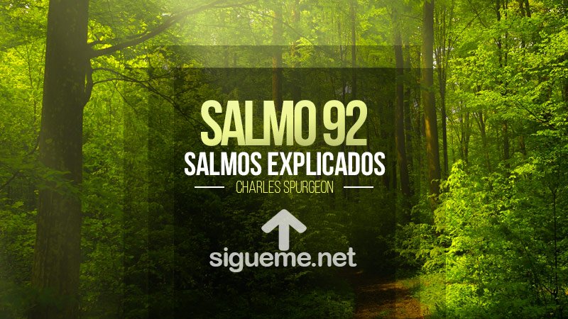 Salmo 92 - Alabanza por la Bondad de Dios