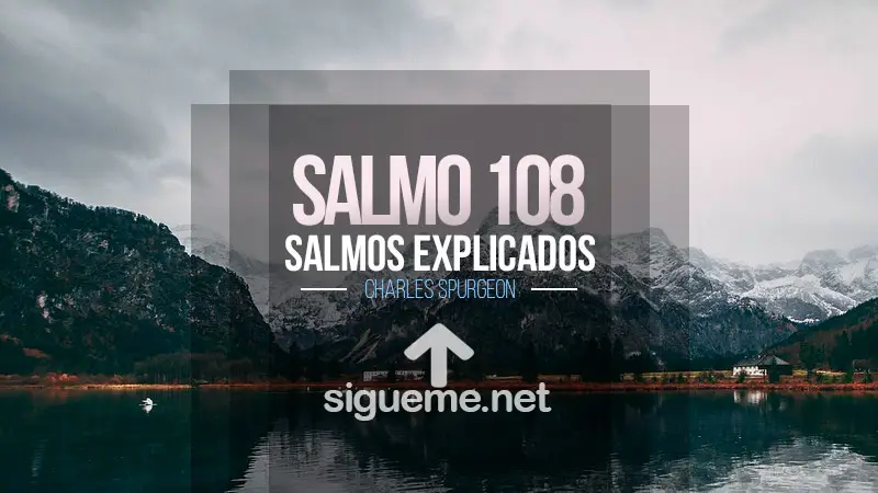 El Salmo 108, petición de ayuda contra el enemigo