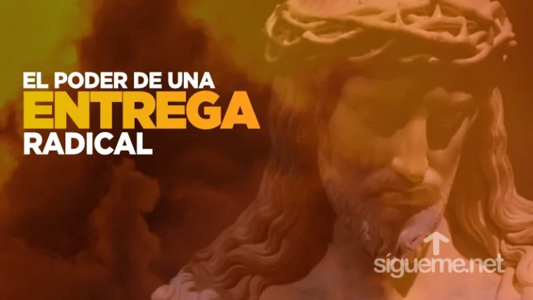 El Poder de una Entrega Radical