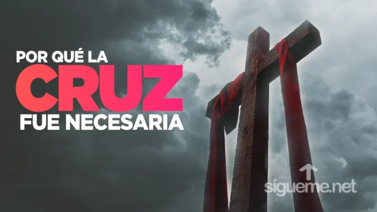Por qué la cruz fue necesaria